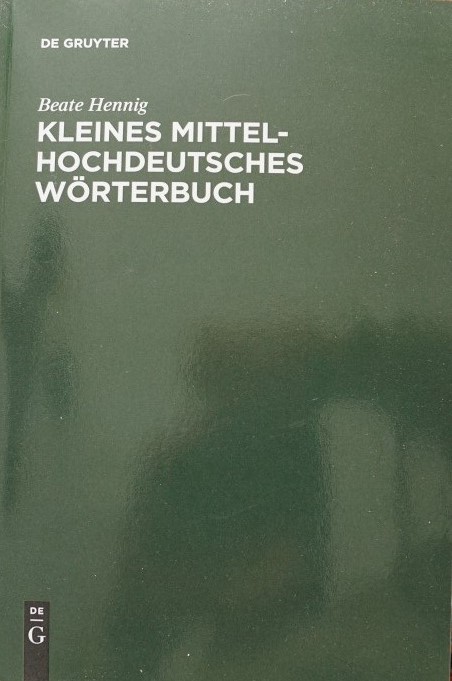 Kleines Mittel-Hochdeutsches Wörterbuch