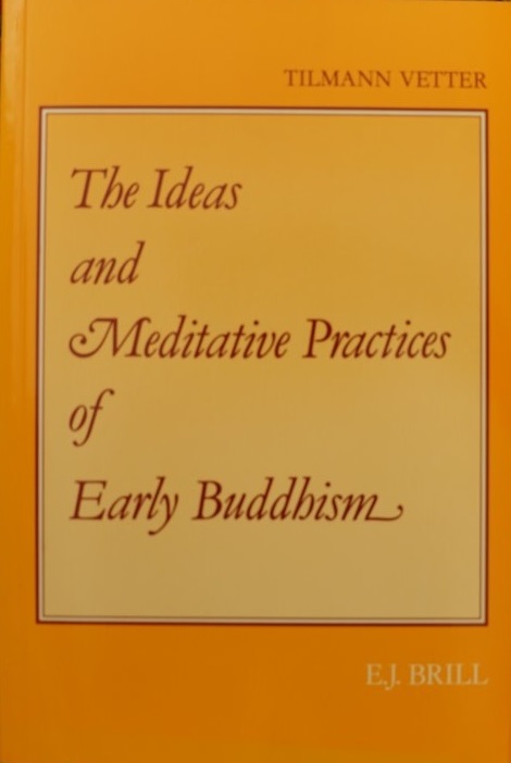 The Ideas and Meditative Practices of Early Buddhism