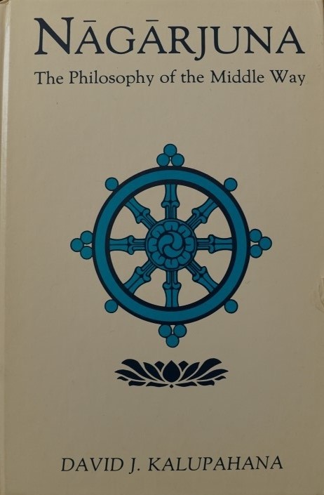 Nagarjuma - The philosophy of the Middle way
