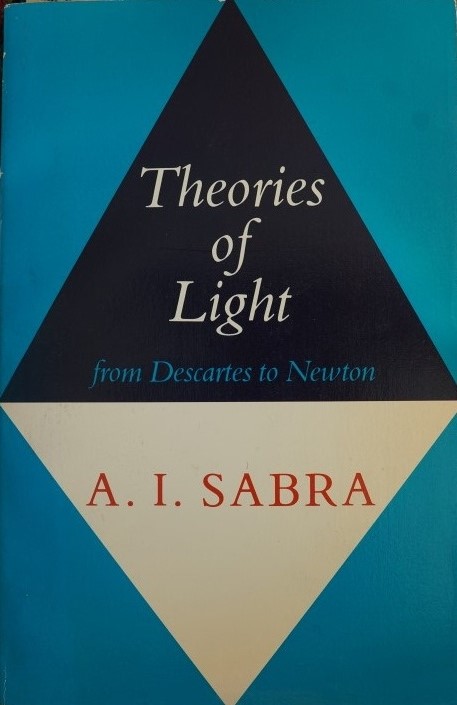 Theories of Light - From Descartes to Newton