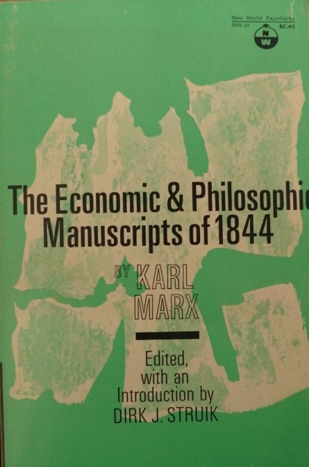The Economic and Philosophical Manuscripts of 1844