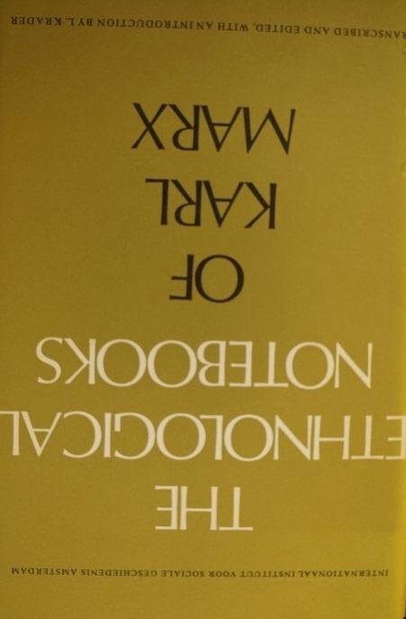 The Ethnological Notebooks of Karl Marx