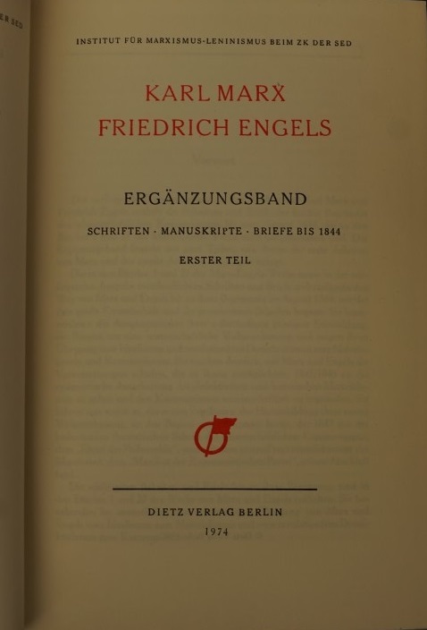 Werke Karl Marx - Friedrich Engels - Ergänzungsband - Erster Teil