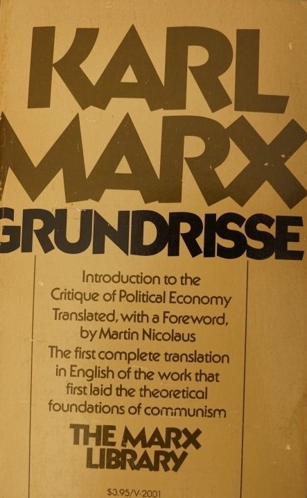 Karl Marx Grundrisse