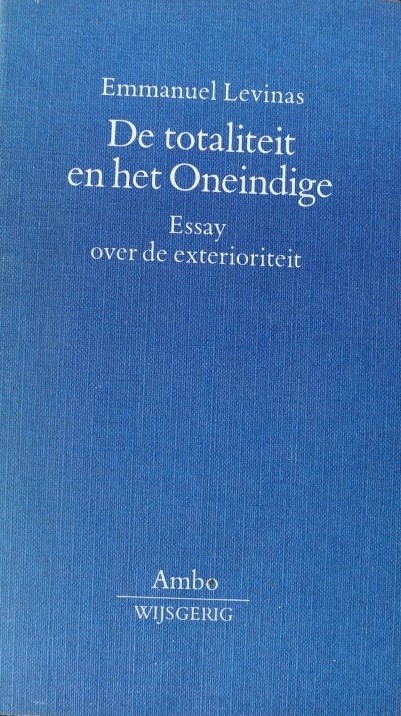 De totaliteit en het Oneindige - Essay over exterioriteit