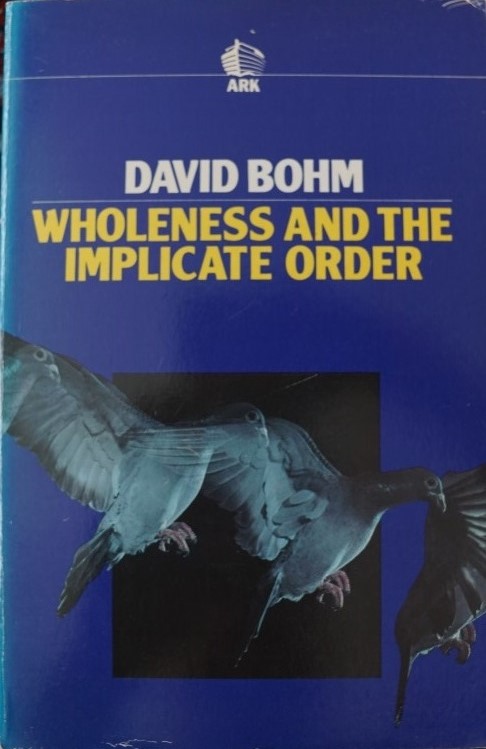 Wholeness and the Implicate Order
