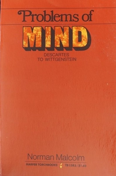 Problems of Mind - Descartes to Wittgenstein