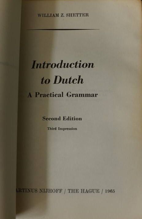 Introduction to Dutch - A Practical Grammar