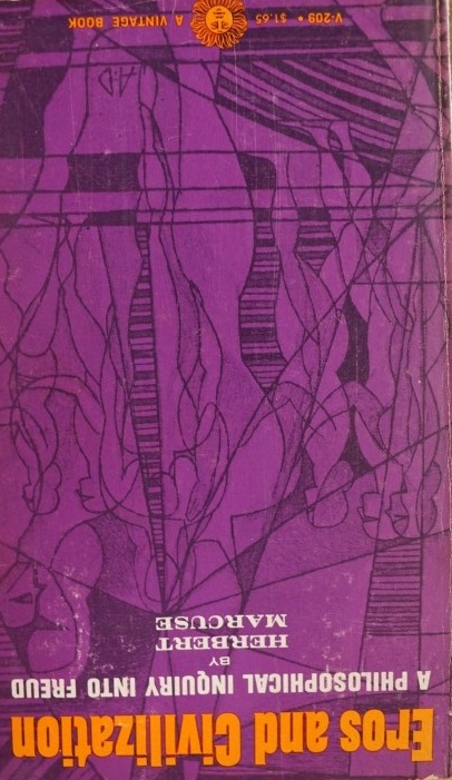 Eros and Civilisation - A Philosophical Inquiry into Freud