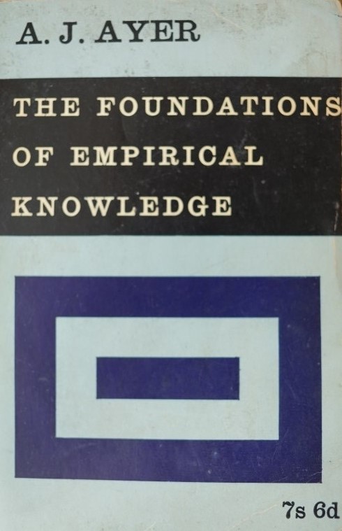 The Foundations of Emperical Knowledge