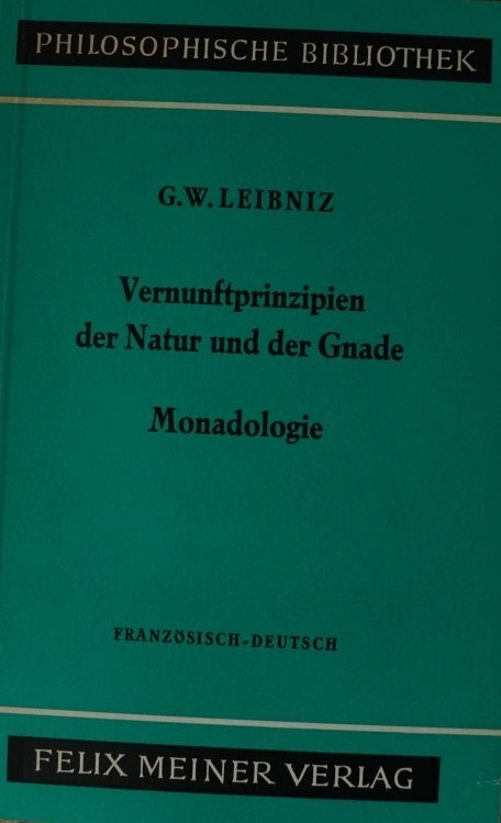 Vernunftprinzipen der Natur und der Gnade Monadologie