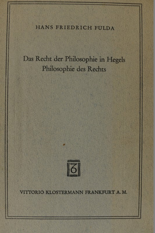 Das Recht der Philosophie in Hegels Philosophie des Rechts