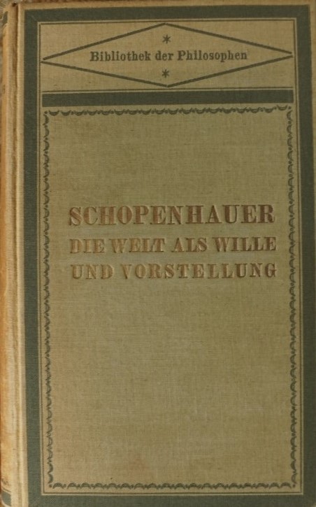 Die Welt als Wille und Vorstellung