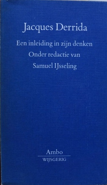 Jaques Derrida - Een inleiding in zijn denken