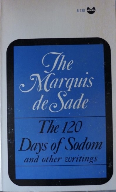 The Marquis de Sade - The 120 days of Sodom and other writings