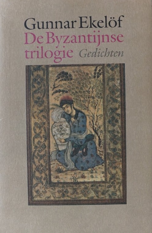 De Byzantijnse trilogie - Gedichten