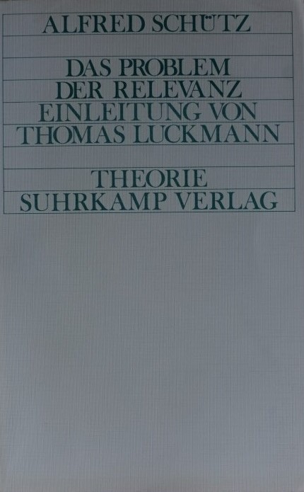 Das Problem der Relevanz einleitung von Thomas Luckmann
