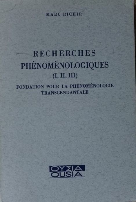 Recherches Phénoménologiques (I, II, III)