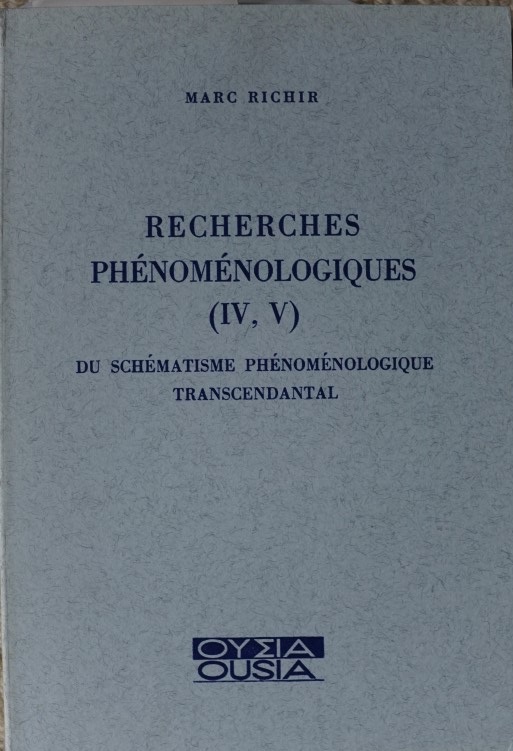Recherches Phénoménologiques (IV, V)