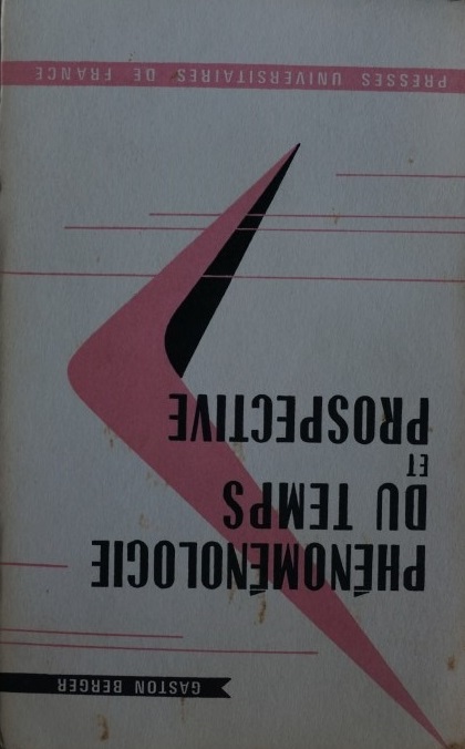 Phénoménologie du Temps et Prospective