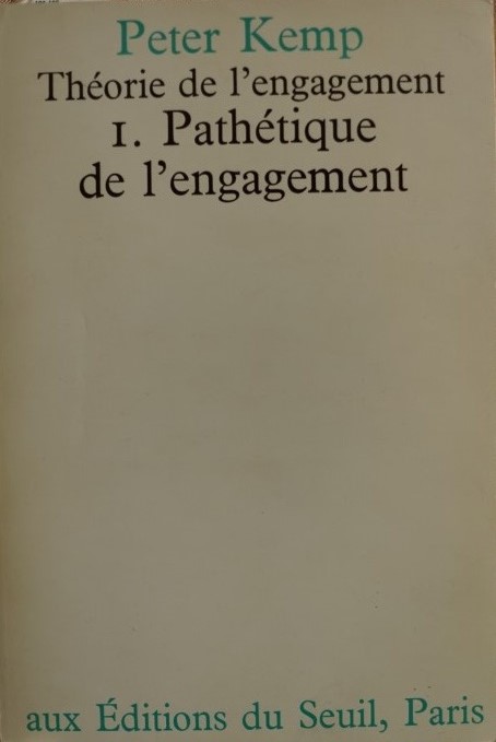 Théorie de l`engagement I. Pathétique de l`engagement