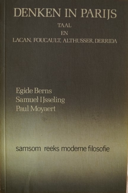 Denken in Parijs - Taal en Lacan, Foucault, Althusser, Derrida