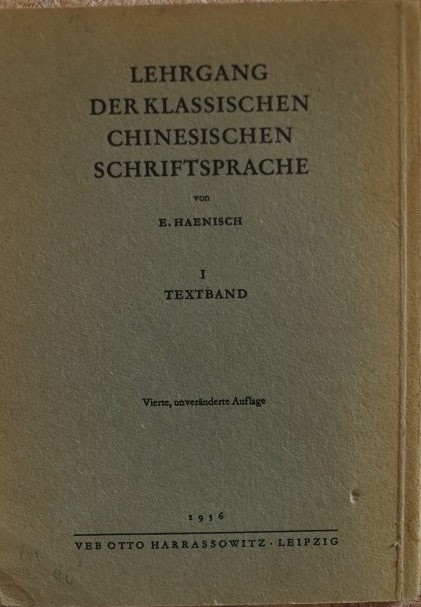 Lehrgang der Klassischen Chinesischen Schriftsprache - I TEXTBAND