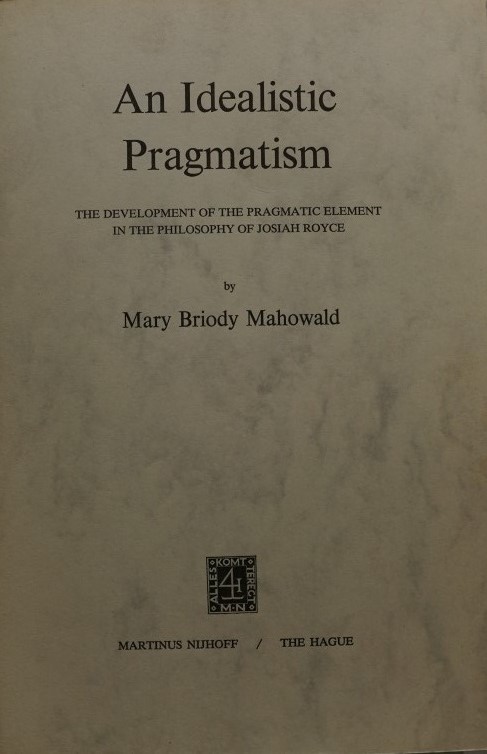 An Idealistic Pragmatism