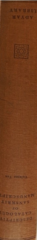 Descriptive Catalogue of Sanskrit Manuscripts - Volume X - Visistadvaita and other Vedantas