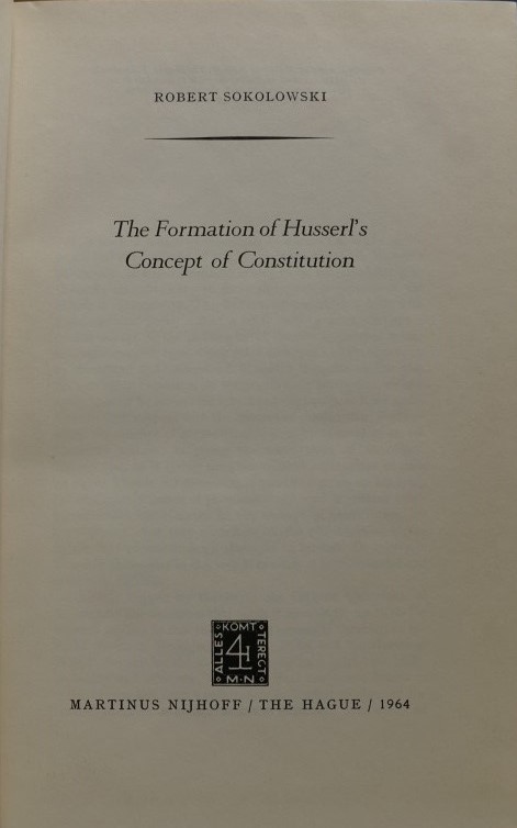 The Formation of Husserl's Concept of Constitution