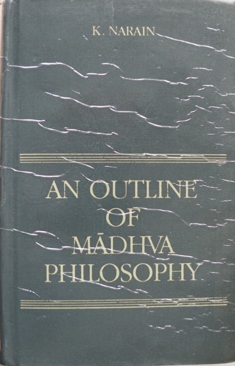 An Outline of Madhva Philosophy