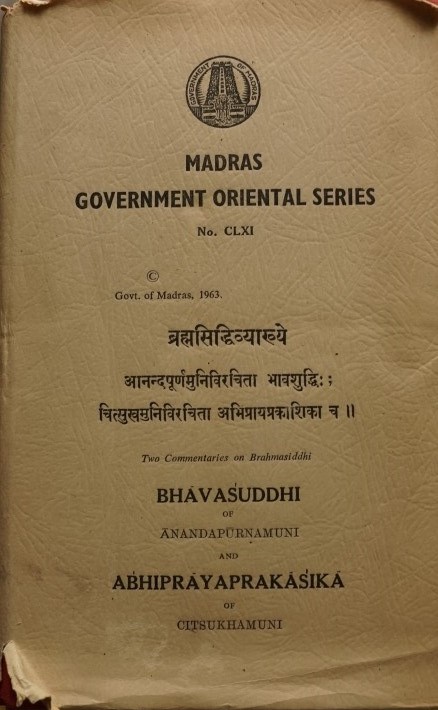 Bhavasuddhi of Anandapurnamuni - Abhiprayaprakasika of Citsukhamuni