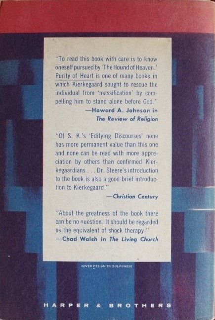 Kierkegaard -Purity of the heart is to will one thing