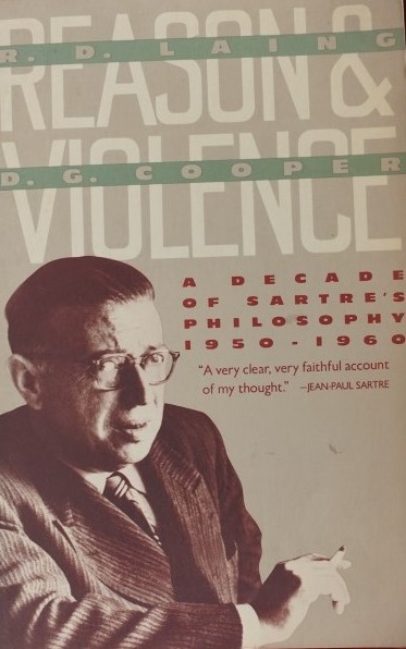Reason & Violence - A decade of Sartre's philosophy 1950 - 1960