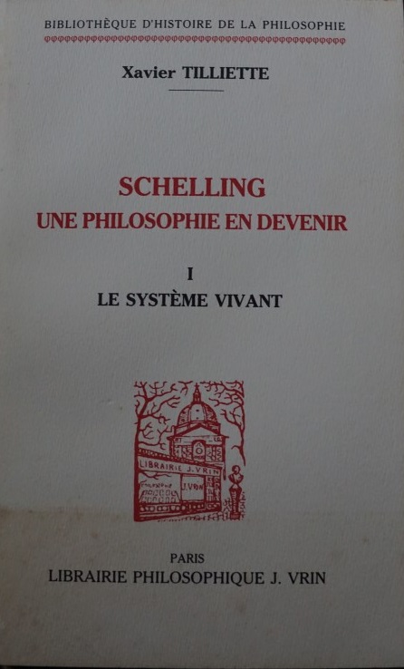 Schelling - Une Philosophie en Devenir - I La Systeme Vivant 1794-1821