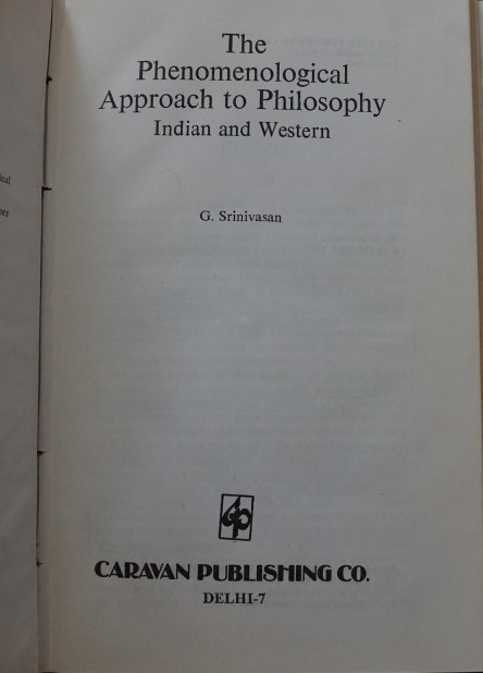 The Phenomenological Approach to Philiosophy Indian and Western